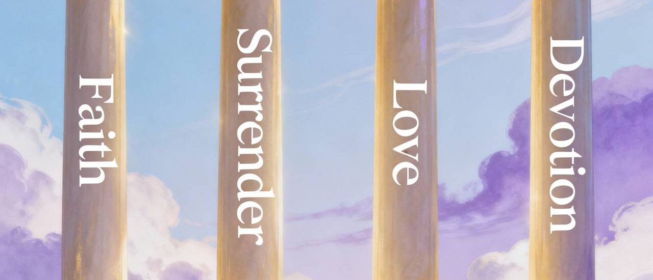 Faith, Surrender, Love & Devotion - The Yoga of Devotion Explained