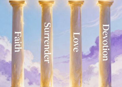 Faith, Surrender, Love & Devotion - The Yoga of Devotion Explained